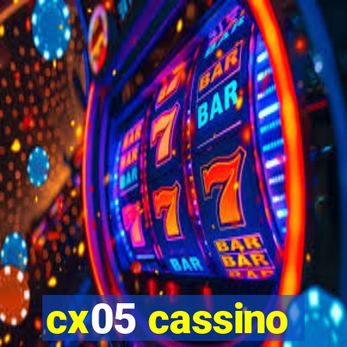 cx05 cassino