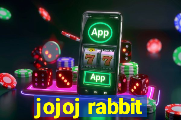 jojoj rabbit