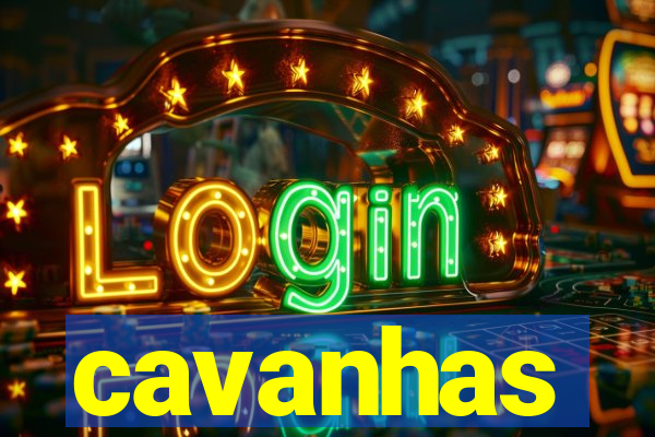 cavanhas