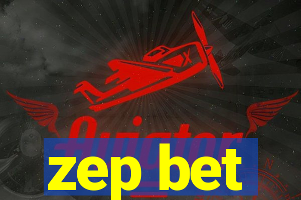 zep bet