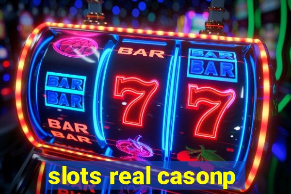 slots real casonp