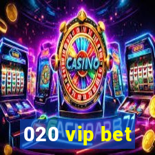 020 vip bet