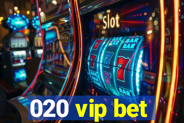 020 vip bet