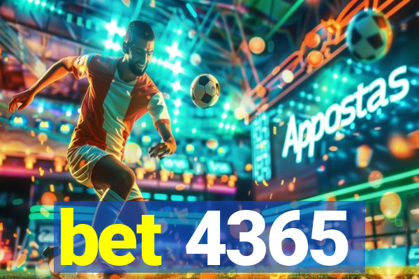 bet 4365