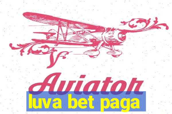 luva bet paga