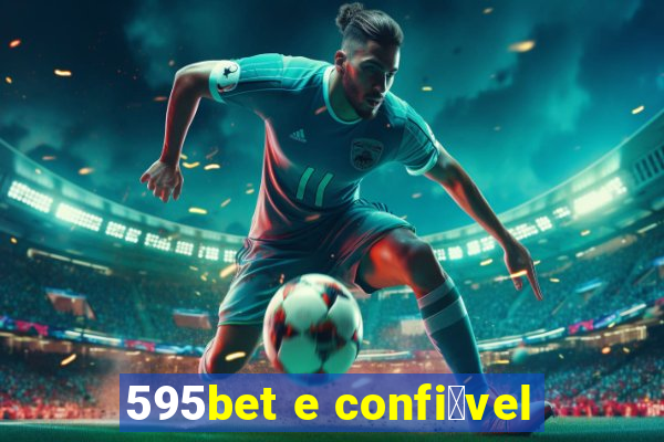 595bet e confi谩vel