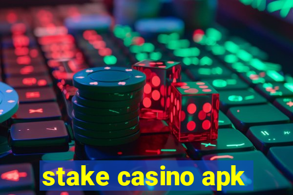 stake casino apk