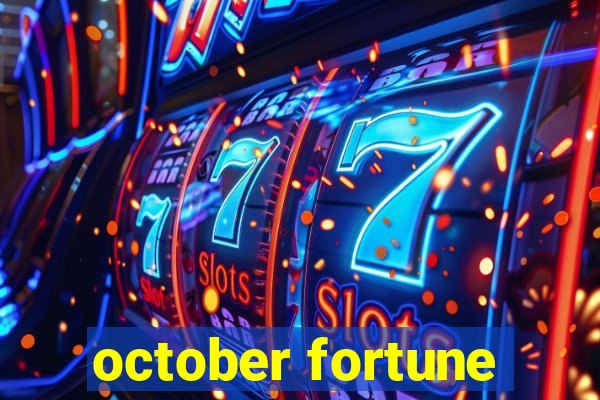 october fortune