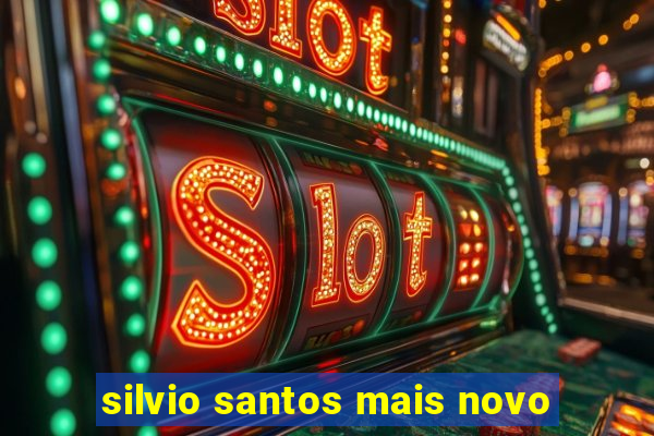 silvio santos mais novo