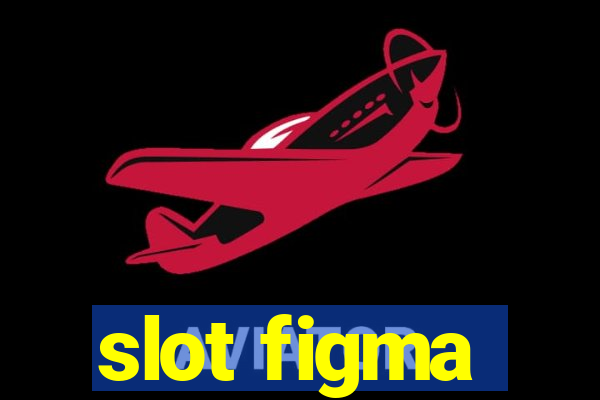 slot figma