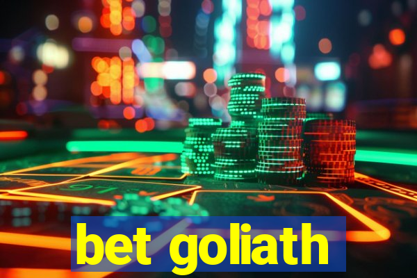 bet goliath