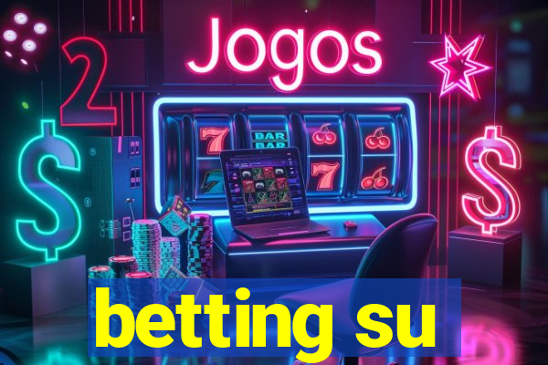 betting su