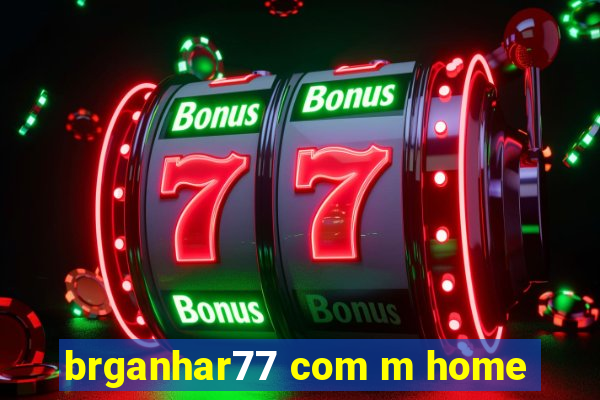 brganhar77 com m home