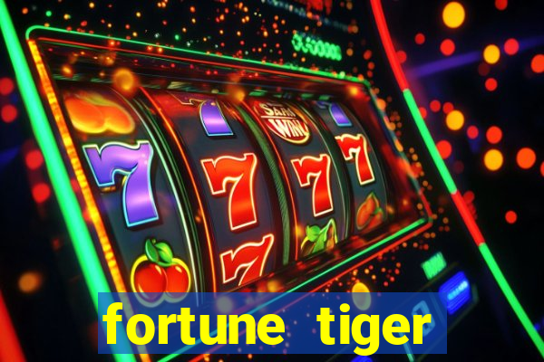 fortune tiger esporte da sorte