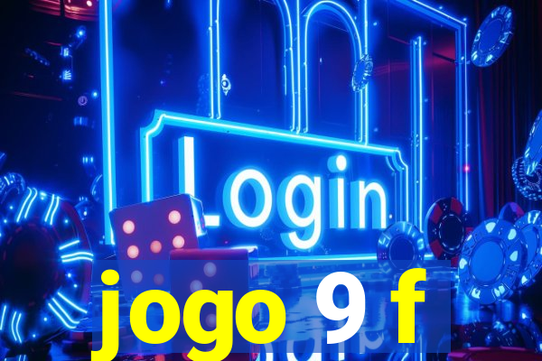 jogo 9 f