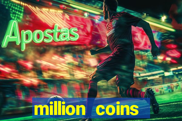 million coins respin slot