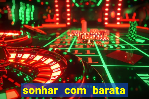 sonhar com barata no jogo do bicho