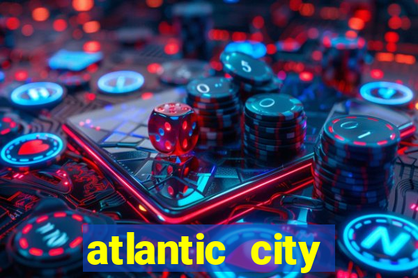 atlantic city resorts casino