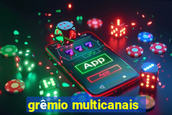 grêmio multicanais