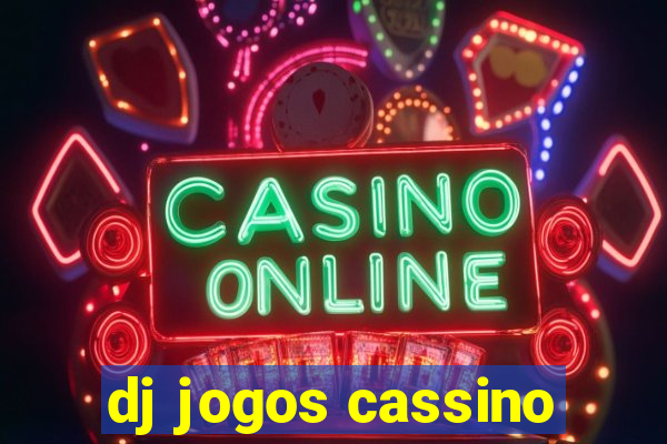 dj jogos cassino