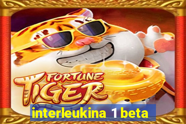 interleukina 1 beta