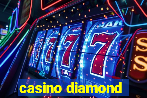 casino diamond