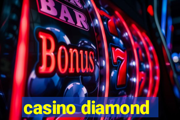 casino diamond