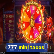 777 mini tacos