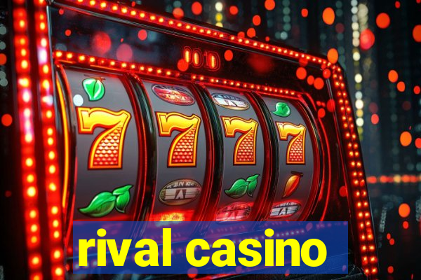 rival casino