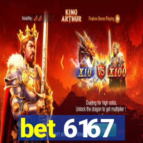 bet 6167