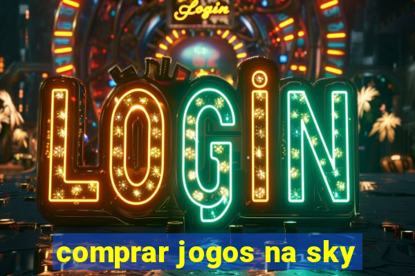 comprar jogos na sky