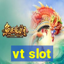 vt slot