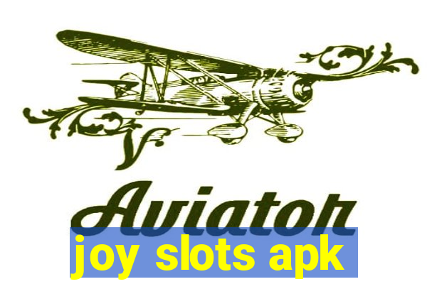 joy slots apk