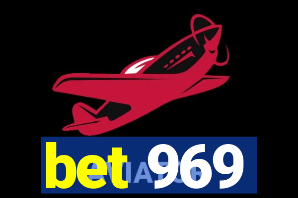 bet 969