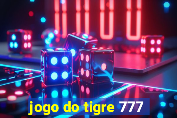 jogo do tigre 777