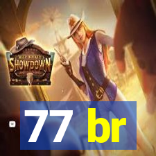 77 br