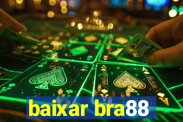 baixar bra88