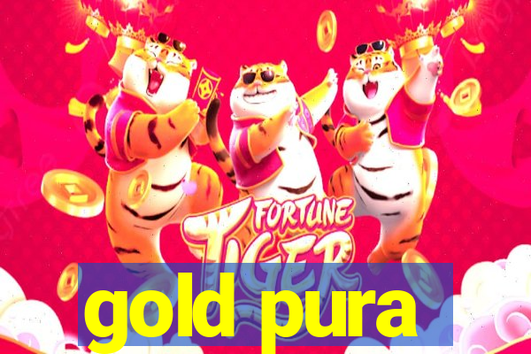 gold pura