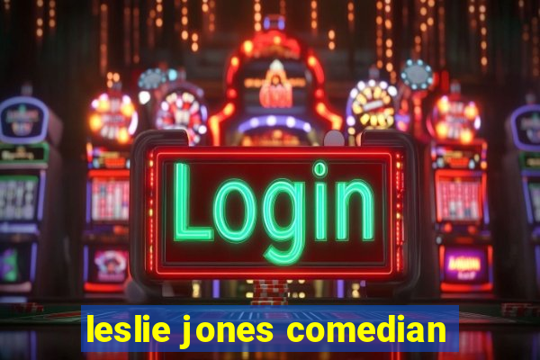 leslie jones comedian