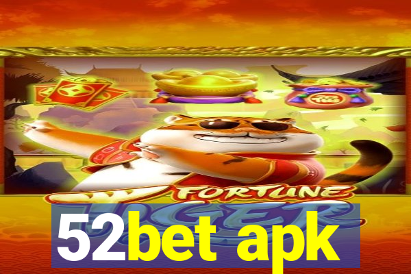 52bet apk