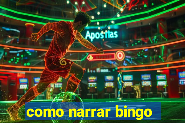 como narrar bingo