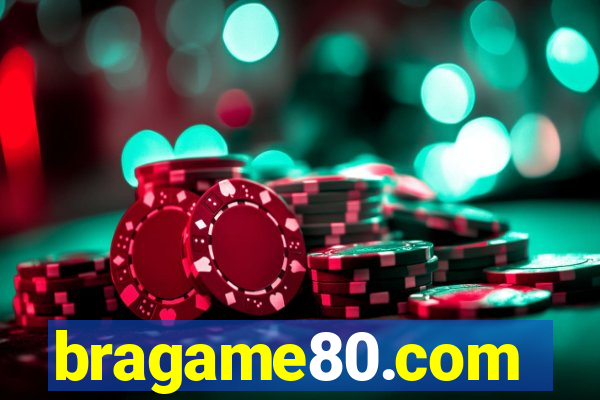 bragame80.com