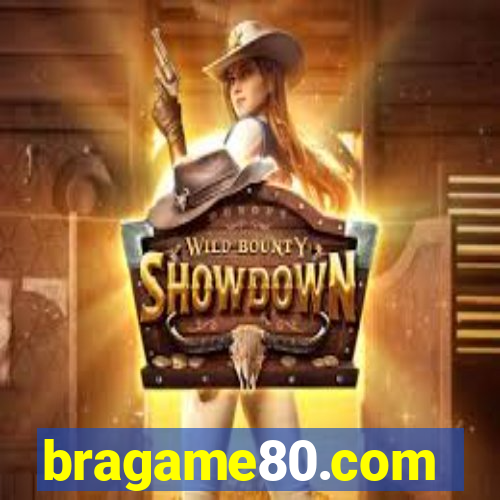 bragame80.com