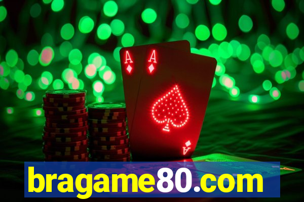 bragame80.com