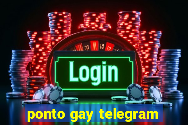 ponto gay telegram