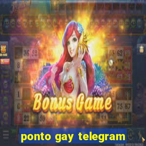 ponto gay telegram