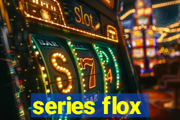 series flox