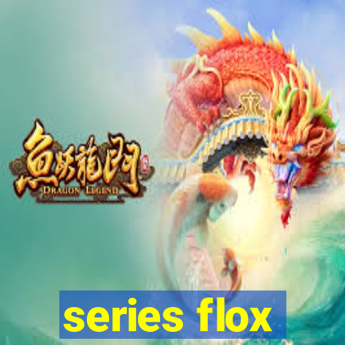 series flox