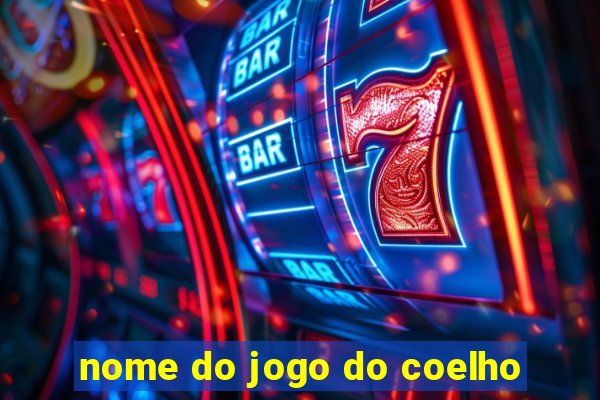 nome do jogo do coelho