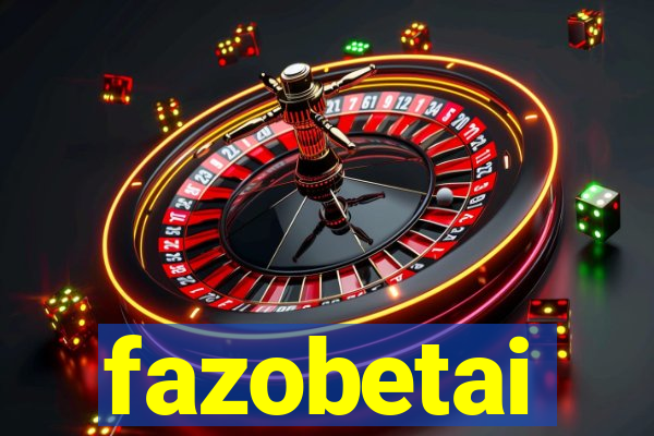 fazobetai